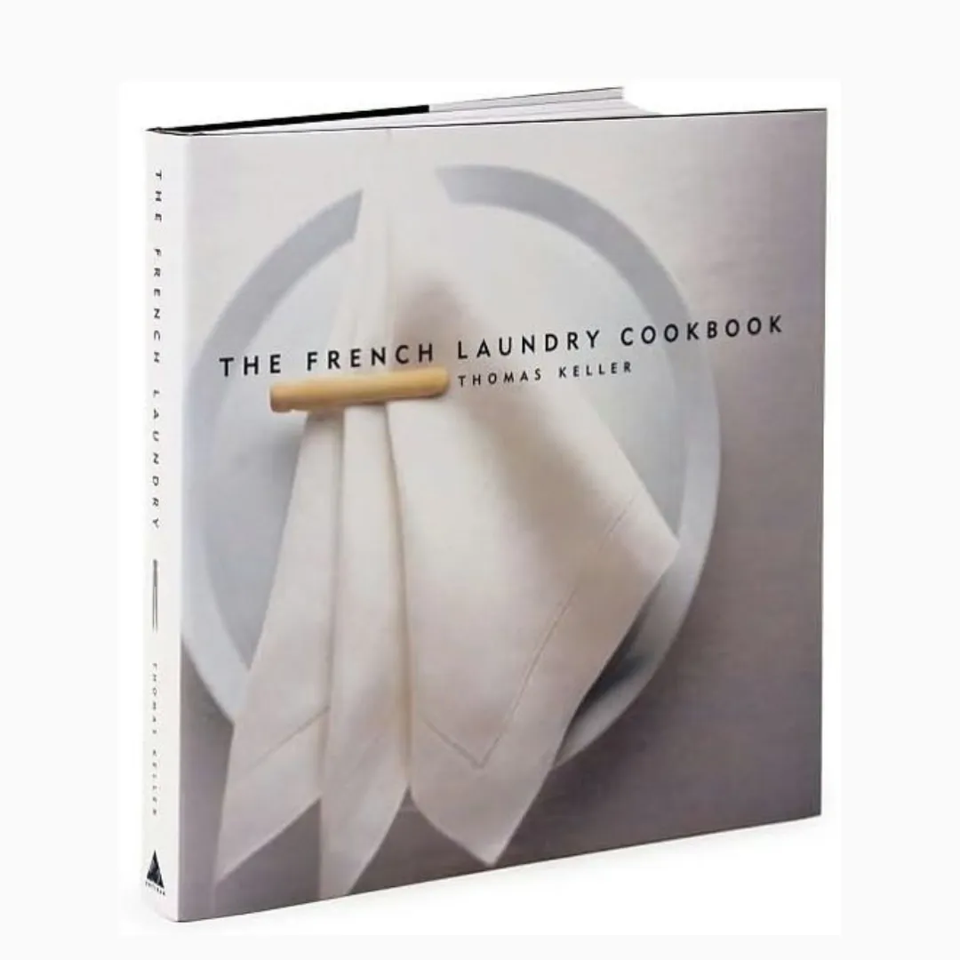 The French Laundry Cookbook by Thomas Keller