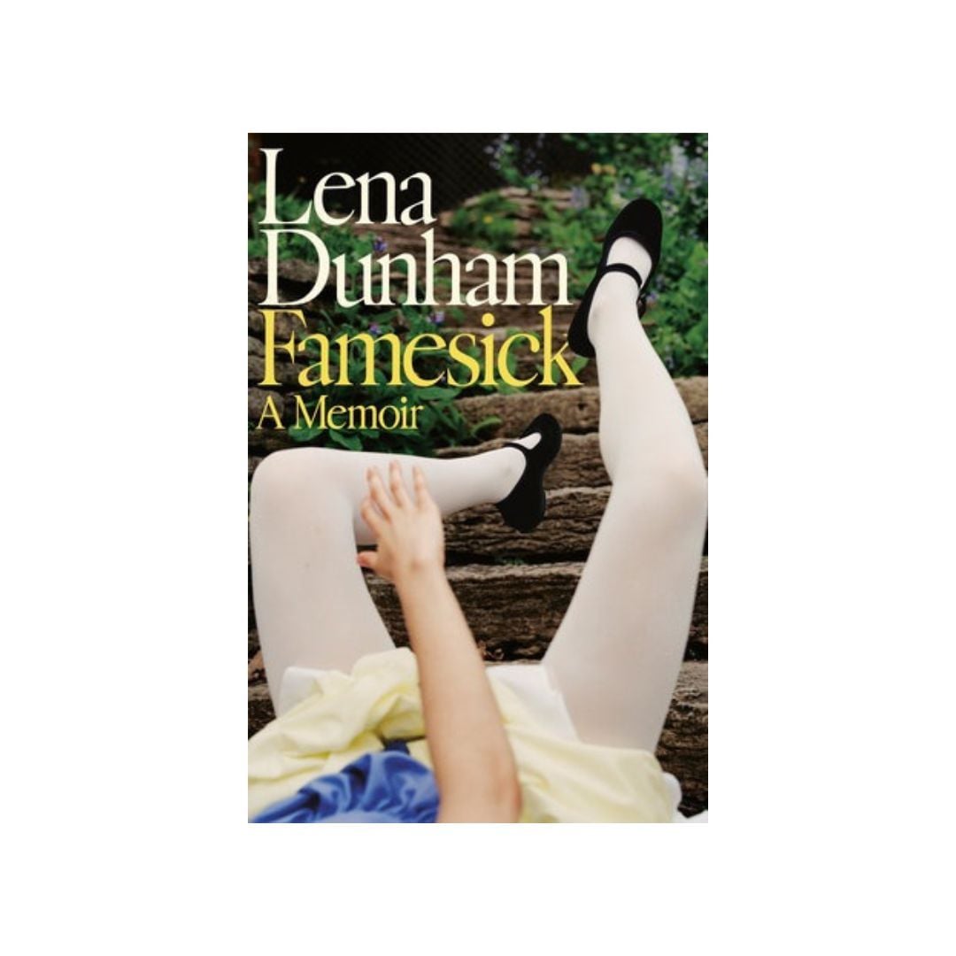 Famesick by Lena Dunham
